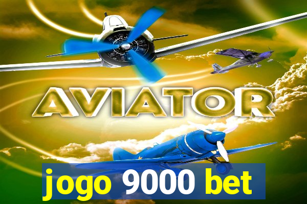 jogo 9000 bet